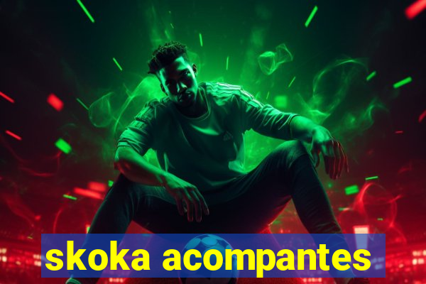 skoka acompantes